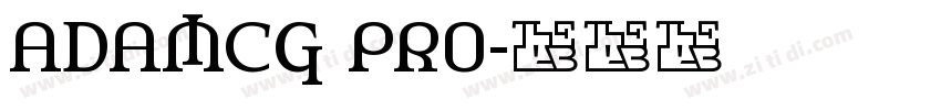 ADAMCG PRO字体转换